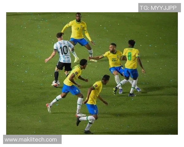 巴西与阿根廷足球对决的地点及赛事信息详解