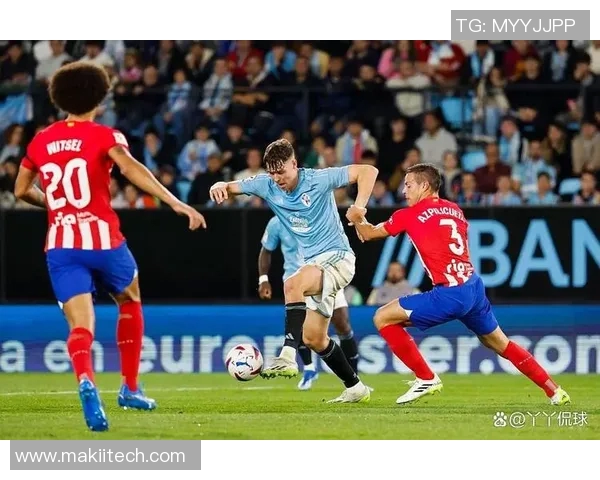 塞尔塔与拉科鲁尼亚激战在即谁将赢得西班牙足球的荣耀之战